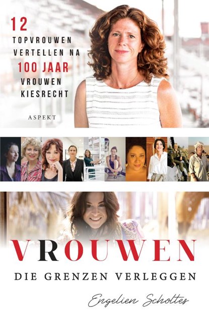 Vrouwen die grenzen verleggen, Engelien Scholtes - Paperback - 9789463385718