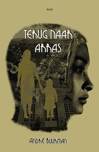 Terug naar Arras, André Buurman - Ebook - 9789463385961