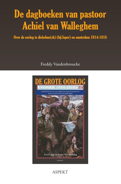 De dagboeken van pastoor Achiel van Walleghem, Freddy Vandenbroucke - Ebook - 9789463386067