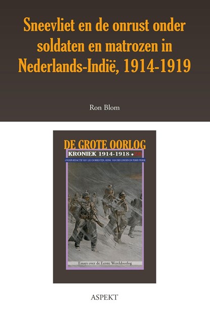 Sneevliet en de onrust onder soldaten in Nederlands-Indië 1914-1919, Ron Blom - Ebook - 9789463386098
