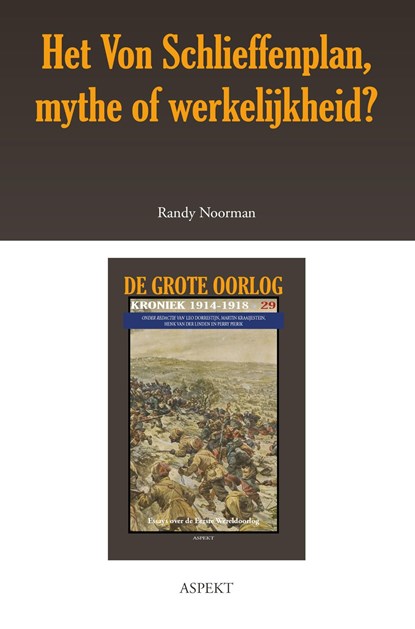 Het Von Schlieffenplan, mythe of werkelijkheid?, Randy Noorman - Ebook - 9789463386357