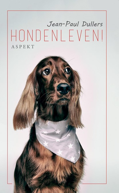 Hondenleven!, Jean-Paul Dullers - Ebook - 9789463386944