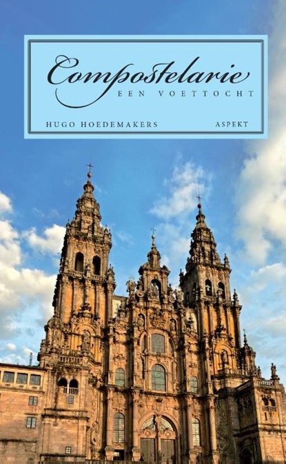 Compostelarie, Hugo Hoedemakers - Paperback - 9789463387033