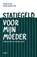 Statiegeld voor mijn moeder, Manon de Heus ; Marijke van der Ploeg - Paperback - 9789463387064