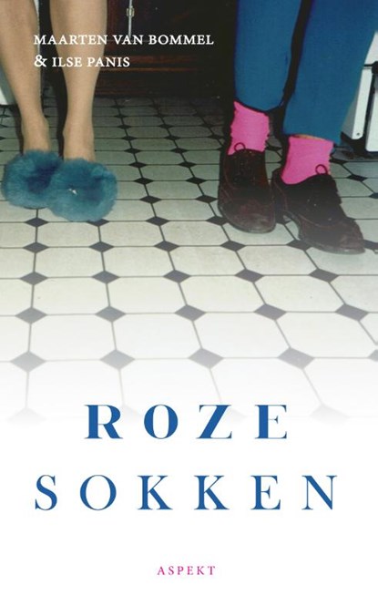 Roze sokken, Maarten van Bommel ; Ilse Panis - Paperback - 9789463387132
