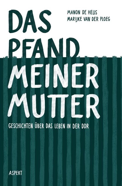 Das Pfand meiner Mutter, Manon de Heus ; Marijke van der Ploeg - Paperback - 9789463387163