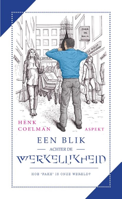 Een blik achter de werkelijkheid, Henk Coelman - Paperback - 9789463387187