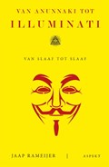 Van Anunnaki tot Illuminati | Jaap Rameijer | 