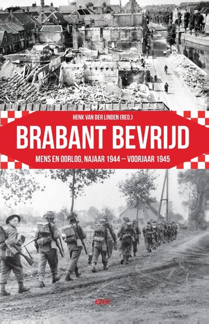 Brabant bevrijd, Henk van der Linden - Paperback - 9789463387231
