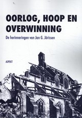 Oorlog, hoop en overwinning - Jan G. Jörissen - 9789463387460