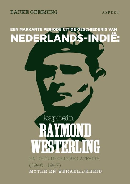 Kapitein Raymond Westerling en de Zuid-Celebes-affaire (1946-1947, Bauke Geersing - Paperback - 9789463387651