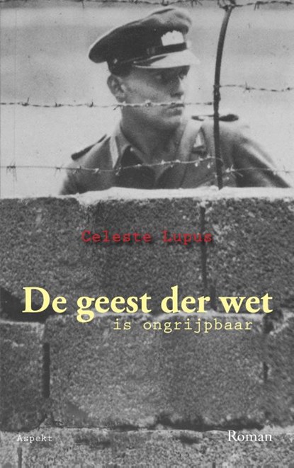 De geest der wet, Celeste Lupus - Gebonden - 9789463387699