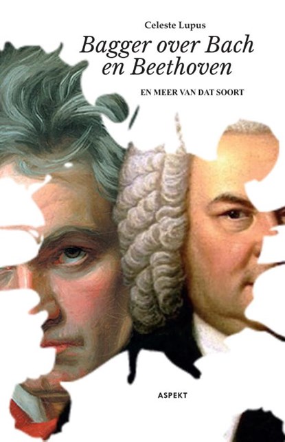 Bagger over Bach en Beethoven, Celeste Lupus - Gebonden - 9789463387705
