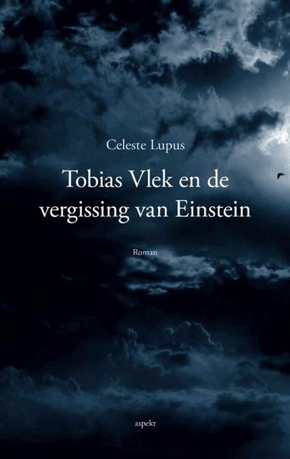 Tobias Vlek en de vergissing van Einstein, Celeste Lupus - Gebonden - 9789463387743