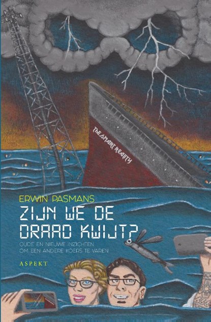 Zijn we de draad kwijt?, Erwin Pasmans - Paperback - 9789463388665