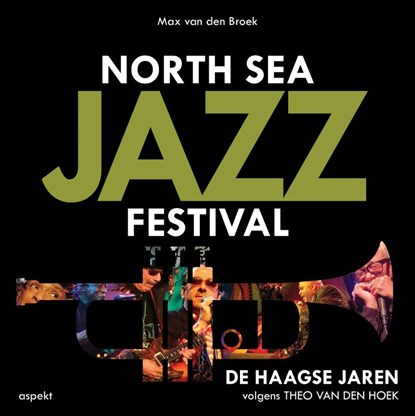 North Sea Jazz Festival, Max van den Broek - Paperback - 9789463388672