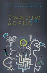Zwaluw en Arend - J.D. Naaktgeboren - 9789463388764