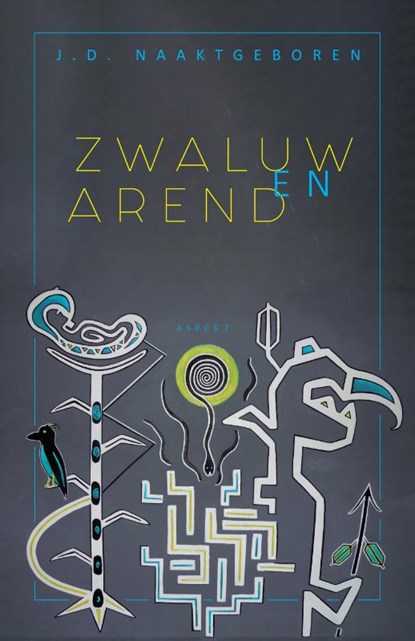 Zwaluw en Arend, J.D. Naaktgeboren - Paperback - 9789463388764