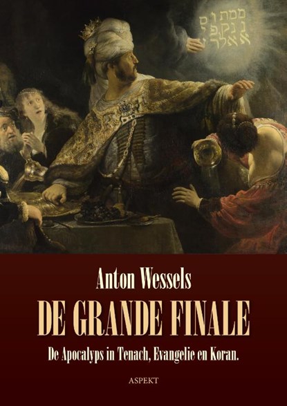 De Grande Finale, Anton Wessels - Paperback - 9789463388924