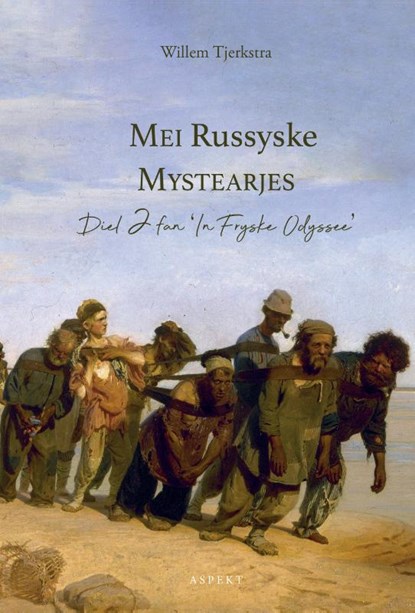 Mei Russyske Mystearjes Diel 2 fan 'In Fryske Odyssee, Willem Tjerkstra - Paperback - 9789463389174
