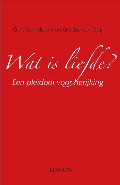 Wat is liefde?, Gert Jan Kloens ; Grethe van Duijn - Gebonden - 9789463400954