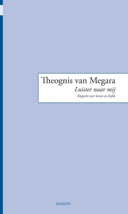 Luister naar mij, Theognis van Megara - Paperback - 9789463401203
