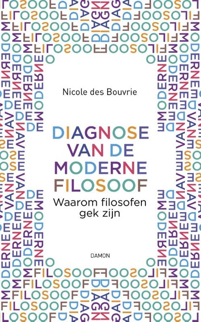 Diagnose van de moderne filosoof, Nicole des Bouvrie - Paperback - 9789463401258
