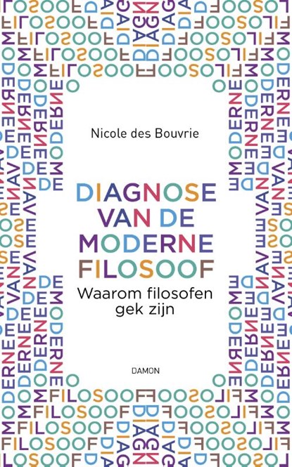 Diagnose van de moderne filosoof, Nicole des Bouvrie - Paperback - 9789463401258