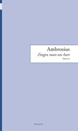 Zingen moet ons hart - Ambrosius van Milaan - 9789463401630