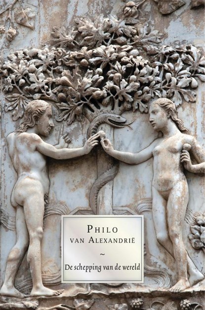 Philo van Alexandrië, De schepping van de wereld, Philo van Alexandrië - Gebonden - 9789463402828