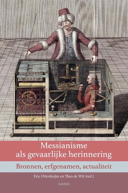 Messianisme als gevaarlijke herinnering, Eric Ottenheijm - Paperback - 9789463403160