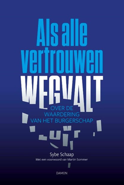 Als alle vertrouwen wegvalt, Sybe Schaap ; Martin Sommer - Paperback - 9789463403177