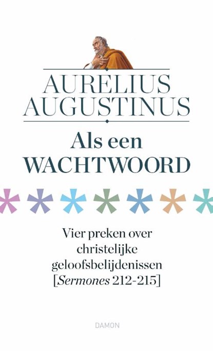 Als een wachtwoord, Aurelius Augustinus - Gebonden - 9789463403238