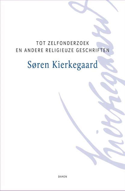 Tot zelfonderzoek en andere religieuze geschriften, Søren Kierkegaard - Gebonden - 9789463403580