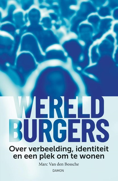 Wereldburgers, Marc Van den Bossche - Paperback - 9789463403764