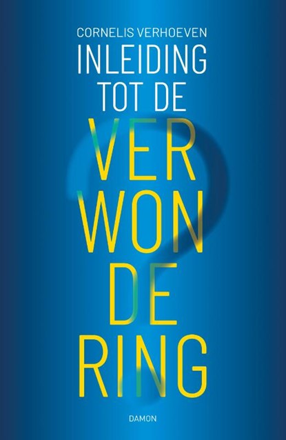 Inleiding tot de verwondering, Cornelis Verhoeven - Paperback - 9789463404211