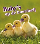 Baby's op de boerderij | Camilla de la Bédoyère | 