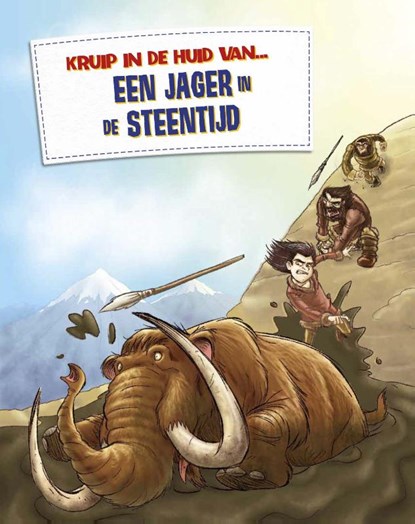 Een jager in de steentijd, Alice Peebles - Gebonden - 9789463411219