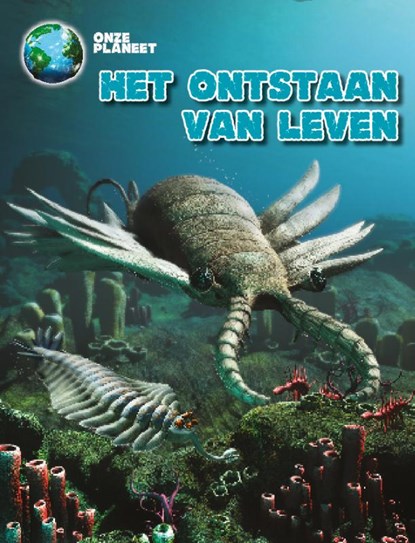 Het ontstaan van leven, Michael Bright - Gebonden - 9789463412124