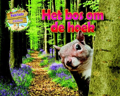 Het bos om de hoek, Ruth Owen - Gebonden - 9789463412421
