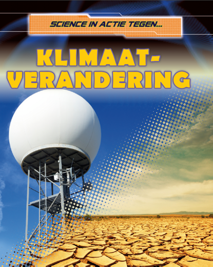 Tegen klimaat-verandering, Nick Hunter - Gebonden - 9789463412551