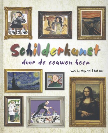 Schilderkunst door de eeuwen heen, Mick Manning - Gebonden - 9789463412827