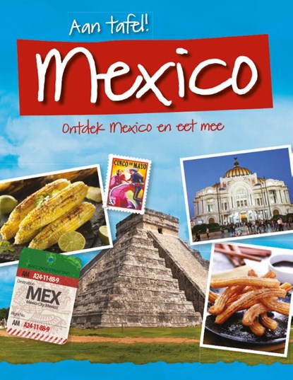 Ontdek Mexico en eet mee, Tracey Kelly - Gebonden - 9789463413985