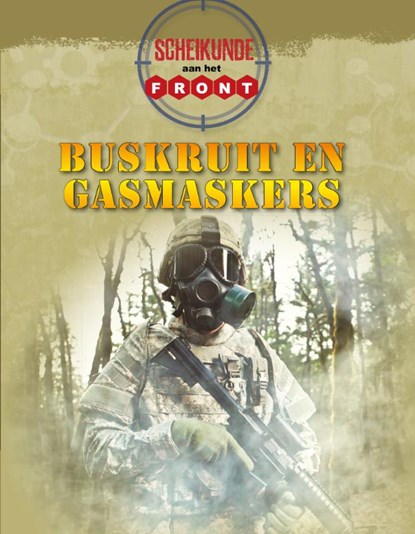 Scheikunde aan het front Buskruit en gasmaskers, Tim Ripley - Gebonden - 9789463414036