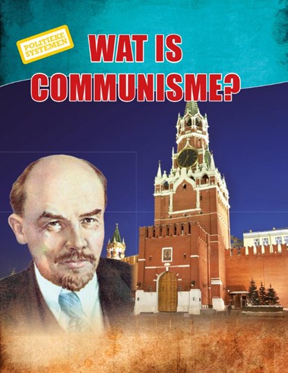 Wat is communisme?, Karen Kenney - Gebonden - 9789463414234