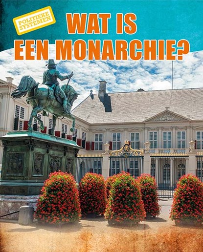 Wat is een monarchie?, Robyn Hardyman - Gebonden - 9789463414241