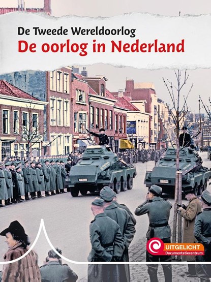 De oorlog in Nederland, Karin van Hoof - Gebonden - 9789463414890