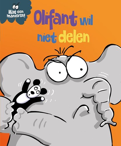 Olifant wil niet delen, Sue Graves - Gebonden - 9789463415637