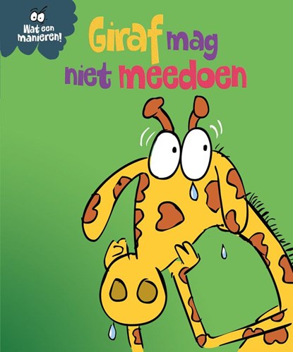 Giraf mag niet meedoen, Sue Graves - Gebonden - 9789463415651