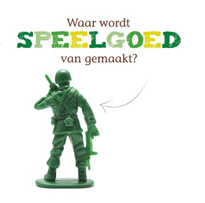 Waar wordt speelgoed van gemaakt?, Joanna Brundle - Gebonden - 9789463415958